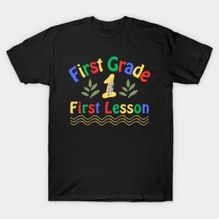 First Grade First Lesson T-Shirt